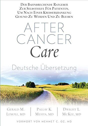 Gerald M. Lemole Pallav K. Mehta Dr. Dwight MCKee - After Cancer Care (Deutsche Übersetzung) - Preis vom 09.10.2026 07:28:09 h