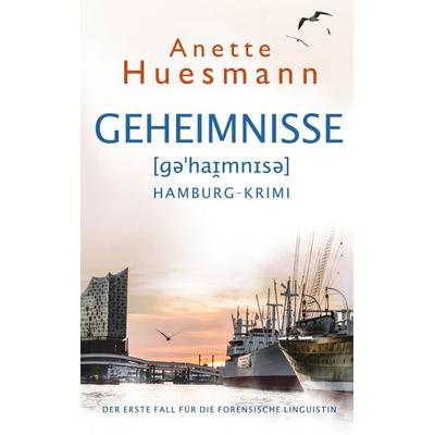 Geheimnisse - Hamburg-Krimi, Taschenbuch von Anette Huesmann, BoD – Books on Demand