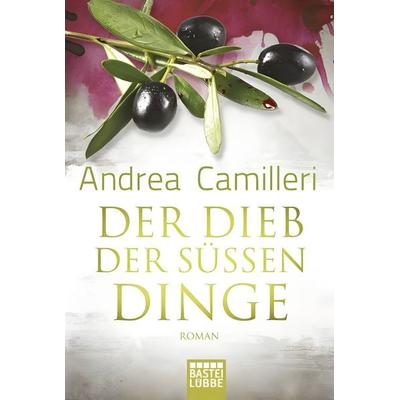 Der Dieb der süßen Dinge, Taschenbuch von Andrea Camilleri, Bastei Lübbe
