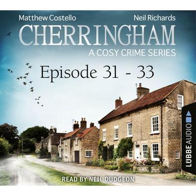 Episode 31-33 - A Cosy Crime Compilation - Cherringham: Crime Series Compilations 11 - Matthew Costello,Neil Richards, Audio, 9783838799087