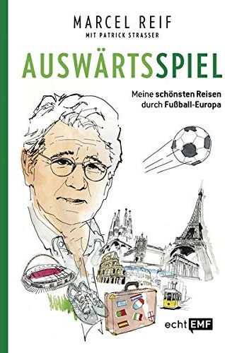 Marcel Reif - Auswärtsspiel: Meine schönsten Reisen durch Fußball-Europa - Preis vom 05.10.2026 03:47:11 h