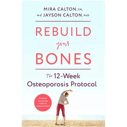 Rebuild Your Bones, Fachbücher von Mira Calton, Jayson Calton