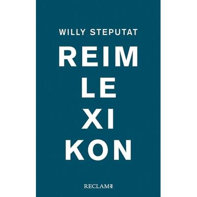 Reimlexikon, Gebundene Ausgabe von Willy Steputat, Reclam, Philipp, 978-3-15-011359-2