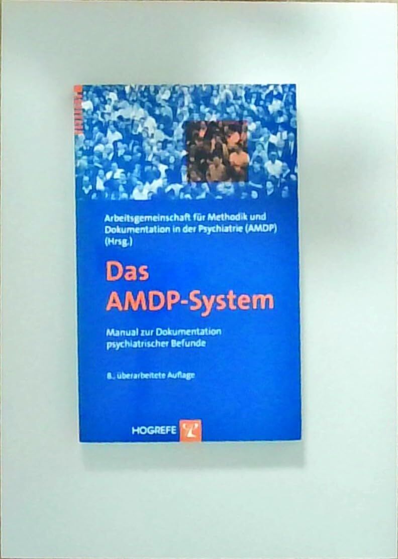 Arbeitsgemeinschaft f. Methodik u. Dokumentation in d. Psychiatrie - Das AMDP-System: Manual zur Dokumentation psychiatrischer Befunde - Preis vom 09.10.2026 07:28:09 h