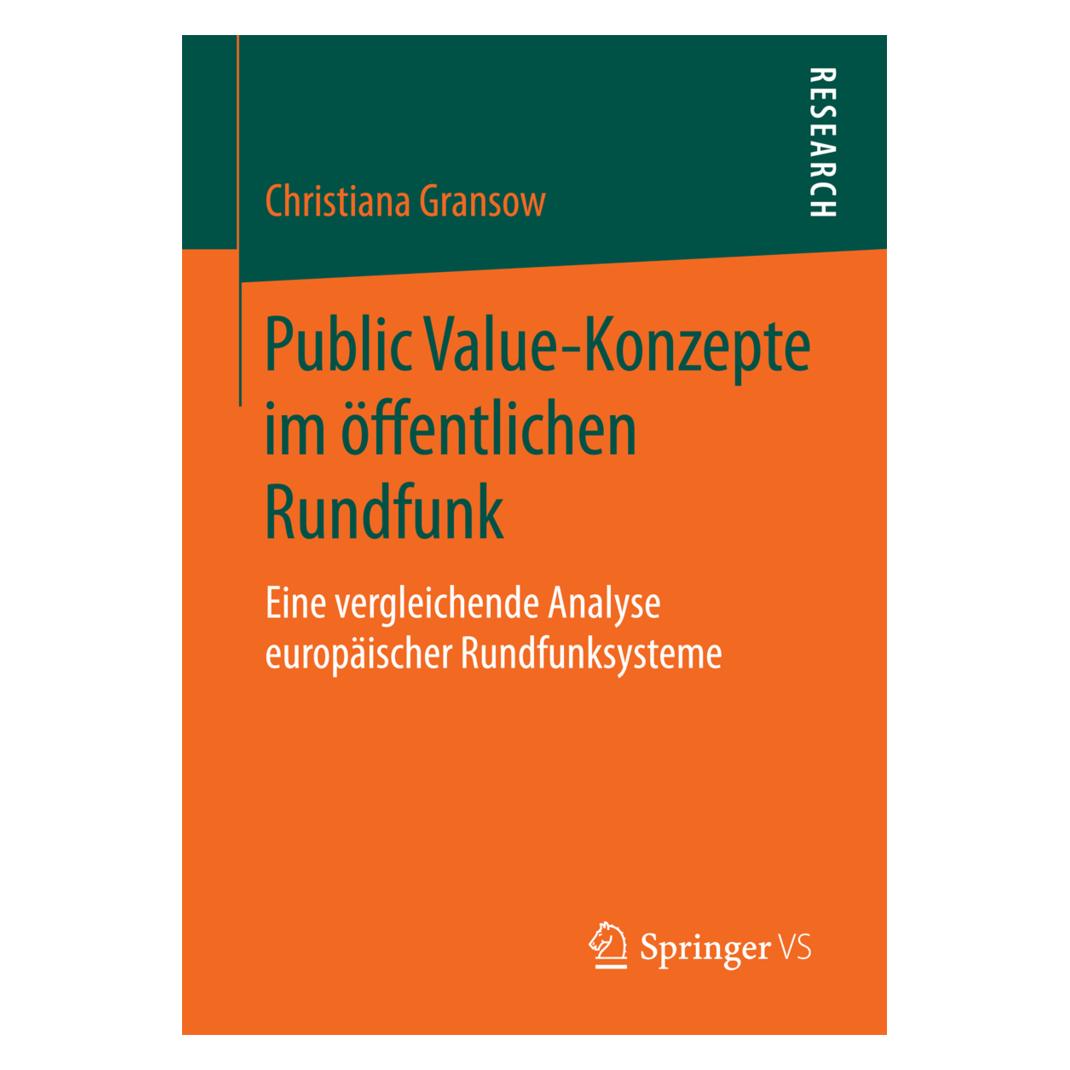 Springer Public Value-Konzepte im öffentlichen Rundfunk (Deutsch, Softcover, Christiana Gransow) (7756926)