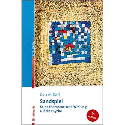 Sandspiel, Taschenbuch von Dora M. Kalff, Ernst Reinhardt Verlag, 978-3-497-03151-1