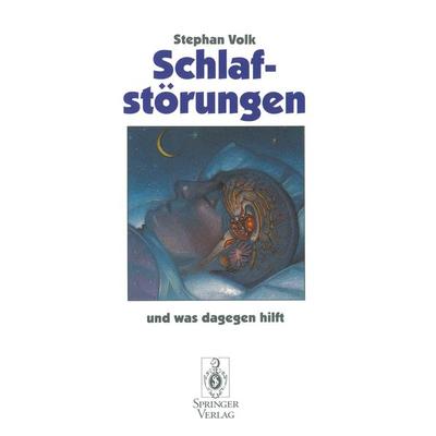 Schlafstörungen, Taschenbuch von Stephan Volk, Springer Berlin, 978-3-540-59019-4