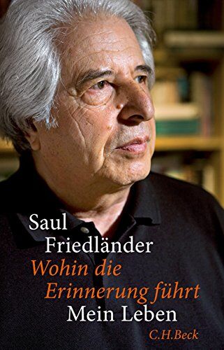 Saul Friedländer - Wohin die Erinnerung führt: Mein Leben - Preis vom 10.10.2026 11:48:34 h