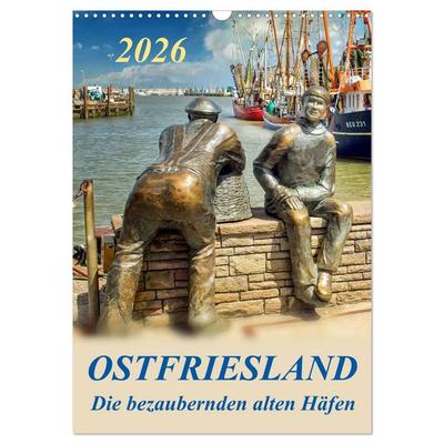Ostfriesland - die bezaubernden alten Häfen / Planer (Wandkalender 2026 DIN A3 hoch), CALVENDO Monatskalender