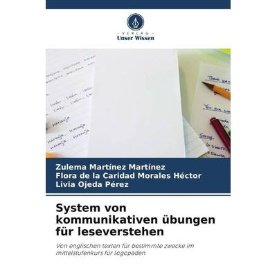 System von kommunikativen übungen für leseverstehen, Taschenbuch von Zulema Martínez Martínez,Flora de la Caridad Morales Hector,Livia Ojeda Pérez,
