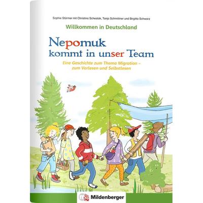 Willkommen in Deutschland – Nepomuk kommt in unser Team, Taschenbuch von Sophie Stürmer,Christina Schestak,Tanja Schmittner,Birgitta Schwarz,