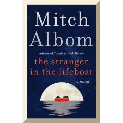 Albom, M: Stranger in the Lifeboat, Taschenbuch von Mitch Albom, HarperCollins US, 978-0-06-326791-6