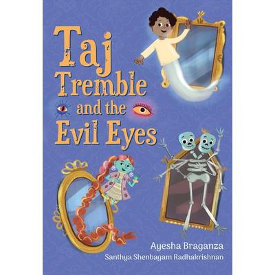 Taj Tremble and the Evil Eyes, Taschenbuch von Ayesha Braganza,Santhya Shenbagam Radhakrishnan, Collins Reference, 978-0-00-868108-1