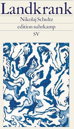 Nikolaj Schultz - Landkrank: Ein mitreißender Essay über die Conditio humana in Zeiten des Klimawandels Mit einem Vorwort von Luisa Neubauer (edition suhrkamp) - Preis vom 19.10.2026 19:33:35 h