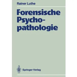 Forensische Psychopathologie, Fachbücher von Rainer Luthe
