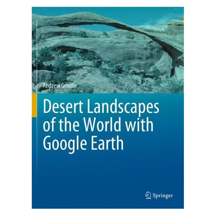 Springer Desert Landscapes of the World with Google Earth (Englisch, Softcover, Andrew Goudie) (56993354)