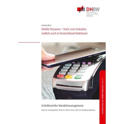 Mobile Payment, Taschenbuch von Ludwig Hierl, BoD – Books on Demand, 978-3-7481-2094-0