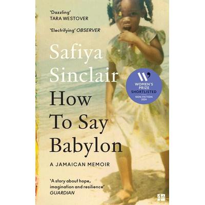 How To Say Babylon, Taschenbuch von Safiya Sinclair, HarperCollins, 978-0-00-849132-1