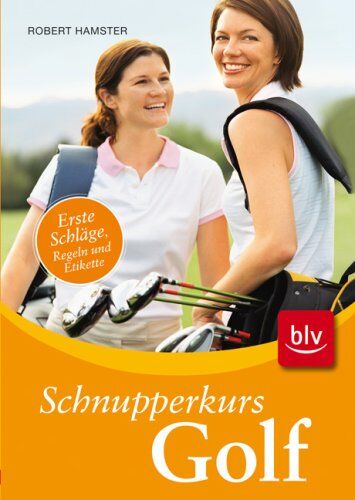 Robert Hamster - Schnupperkurs Golf: Erste Schläge, Regeln, Etikette - Preis vom 30.09.2026 09:01:18 h