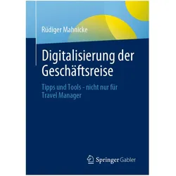 Digitalisierung der Geschäftsreise, Fachbücher von Rüdiger Mahnicke