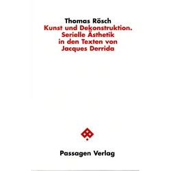 Kunst und Dekonstruktion, Fachbücher von Thomas Rösch