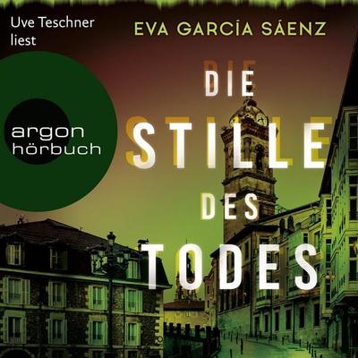 Die Stille des Todes - Eva García Sáenz, Audio, 9783732417285
