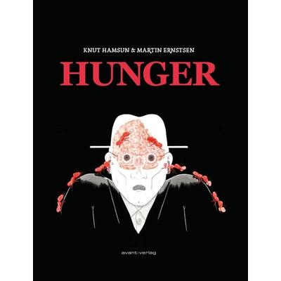 Hunger, Gebundene Ausgabe von Martin Ernstsen, Avant-verlag GmbH, 978-3-96445-016-6