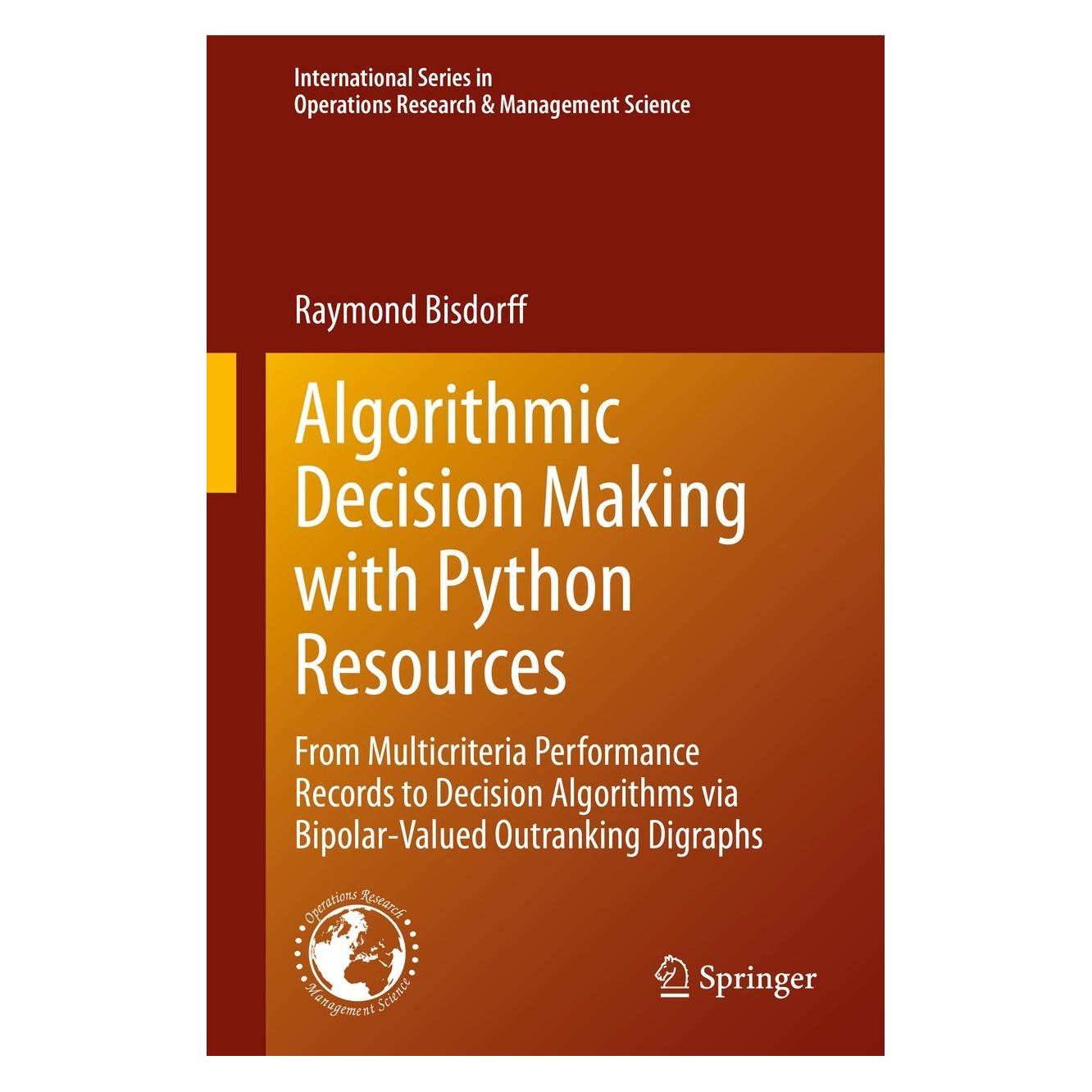 Springer Algorithmic Decision Making with Python Resources (Englisch, Hardcover, Raymond Bisdorff) (9783030909277)