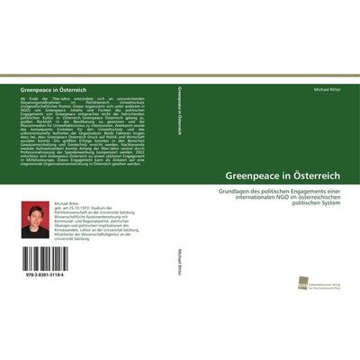 Greenpeace in Österreich, Taschenbuch von Michael Ritter, Südwestdeutscher Verlag für Hochschulschriften, 978-3-8381-3118-4