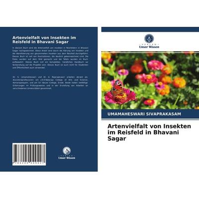 Artenvielfalt von Insekten im Reisfeld in Bhavani Sagar, Taschenbuch von Umamaheswari Sivaprakasam, Verlag Unser Wissen, 978-620-4-04942-7