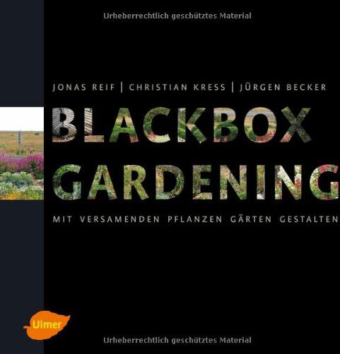 Jonas Reif - Blackbox-Gardening: Mit versamenden Pflanzen Gärten gestalten - Preis vom 30.09.2026 22:30:23 h