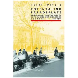 Polenta und Paradeplatz, Sachbücher von Heidi Witzig