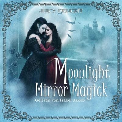 Moonlight Mirror Magick - Juicy Delight, Audio, 4260434326695
