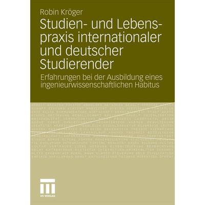 Studien- und Lebenspraxis internationaler und deutscher Studierender, Taschenbuch von Robin Kröger, VS Verlag für Sozialwissenschaften,