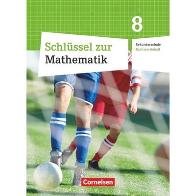 Schlüssel zur Mathematik - Sekundarschule Sachsen-Anhalt - 8. Schuljahr, Taschenbuch von , Cornelsen Verlag, 978-3-06-004550-1