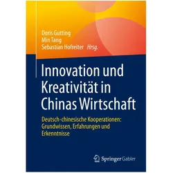 Innovation und Kreativität in Chinas Wirtschaft, Fachbücher von Sebastian Hofreiter, Doris Gutting, Min Tang