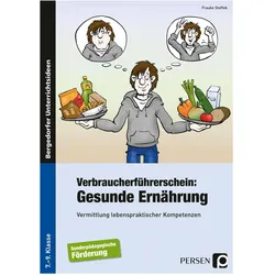 Verbraucherführerschein: Gesunde Ernährung, Schulbücher von Frauke Steffek