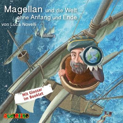 Magellan und die Welt ohne Anfang und Ende - Luca Novelli, Audio, 4057664026538