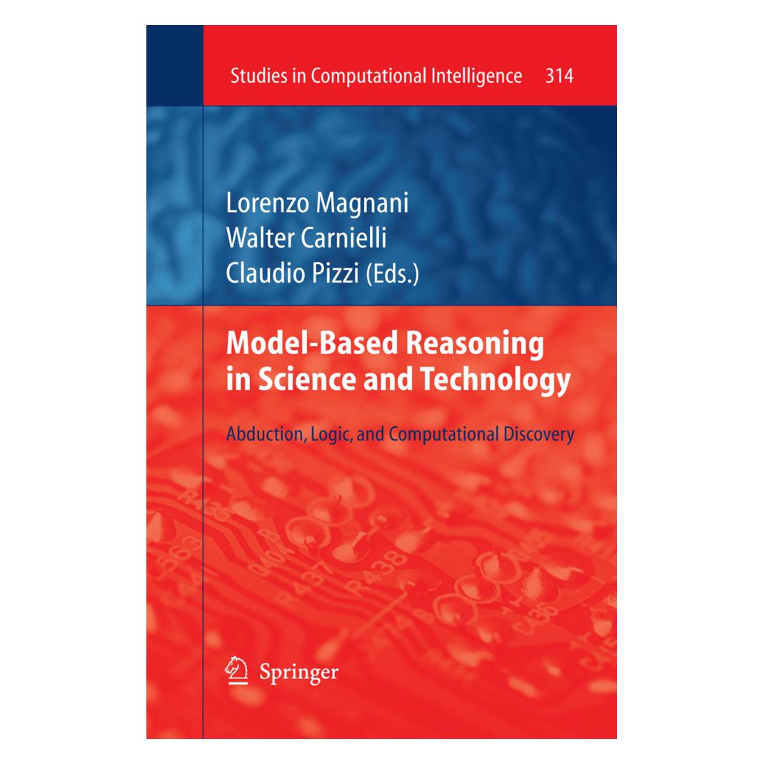 Springer Model-Based Reasoning in Science and Technology (Englisch, Softcover, Claudio Pizzi, Lorenzo Magnani, Walter Carnielli) (55499182)