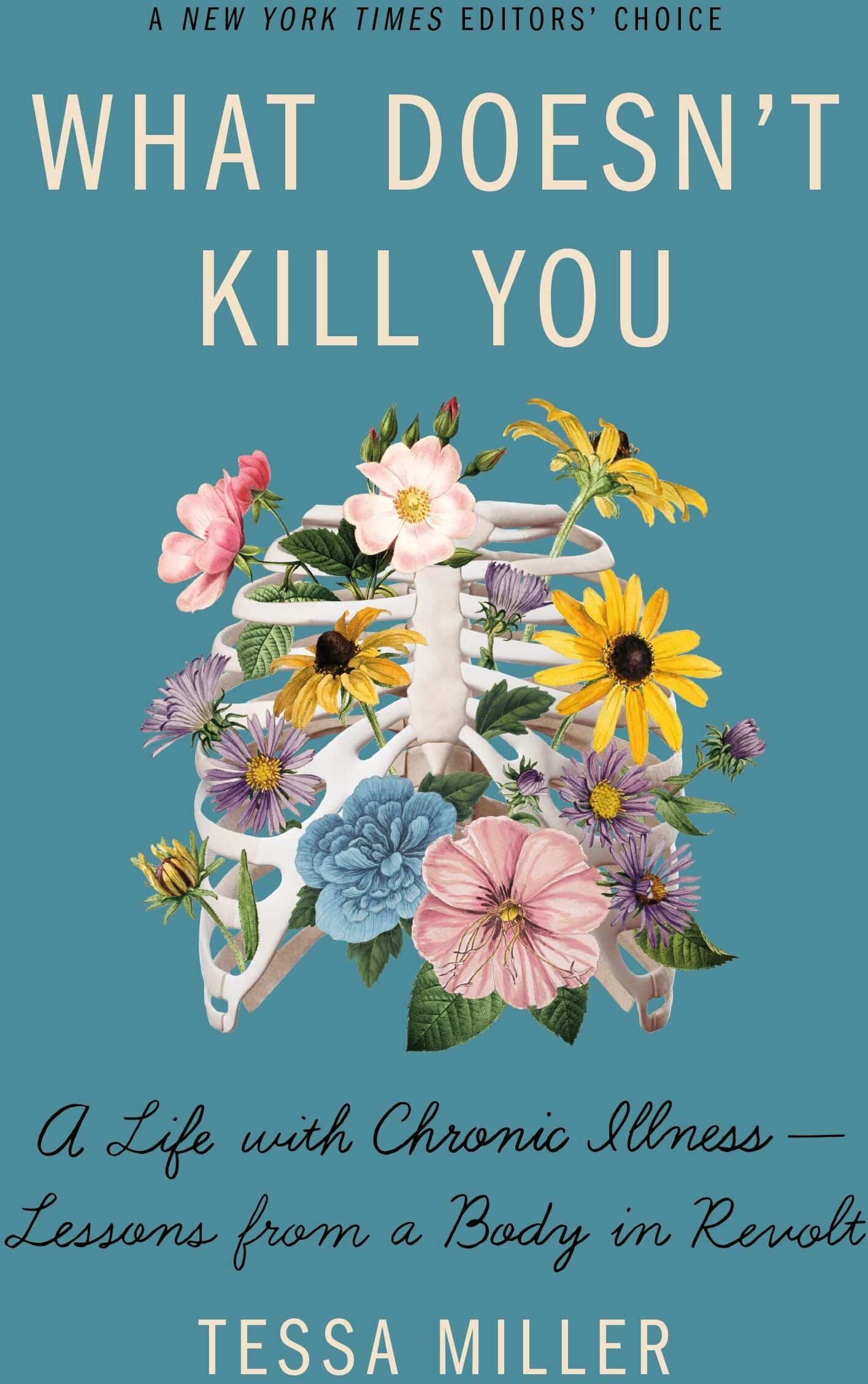 Tessa Miller - What Doesn't Kill You: A Life With Chronic Illness - Lessons from a Body in Revolt - Preis vom 09.10.2026 07:28:09 h