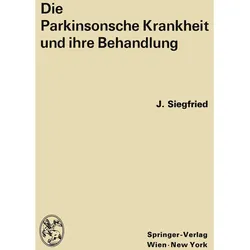 Die Parkinsonsche Krankheit und ihre Behandlung, Fachbücher von Jean Siegfried