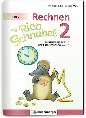Wiebke Meyer - Rechnen mit Rico Schnabel 2, Heft 3 – Selbstständig Größen und Sachrechnen trainieren - Preis vom 30.09.2026 09:01:18 h
