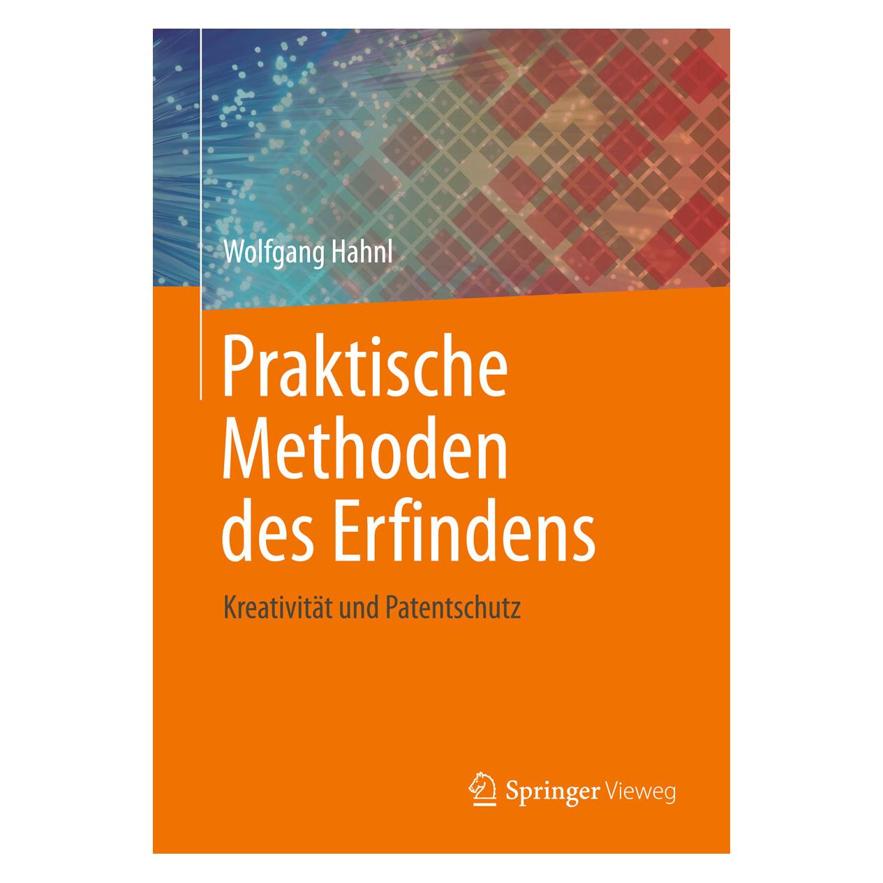 Springer Praktische Methoden des Erfindens (Deutsch, Softcover, Wolfgang Hahnl) (38998667)