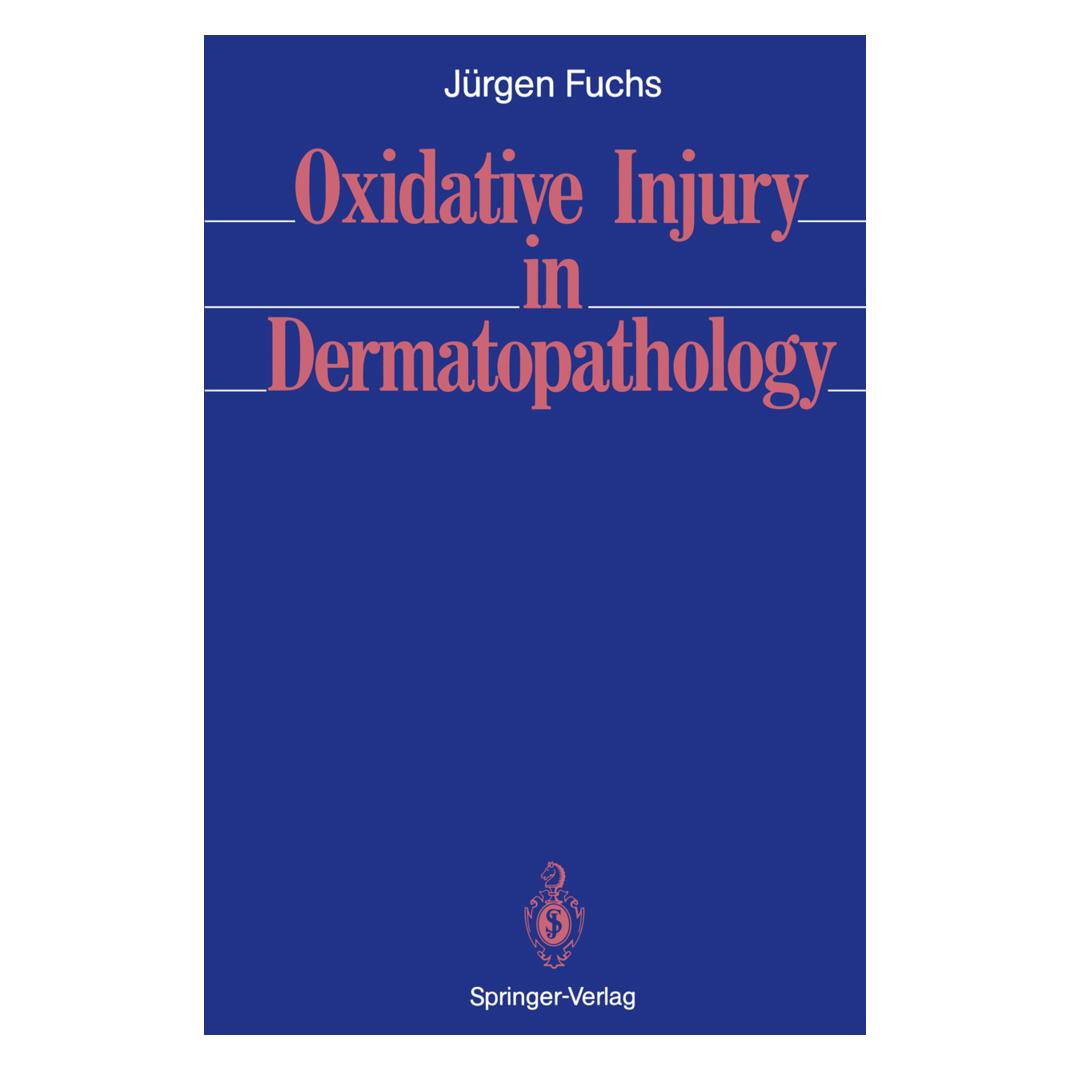 Springer Oxidative Injury in Dermatopathology (Englisch, Softcover, Jürgen Fuchs) (55508833)