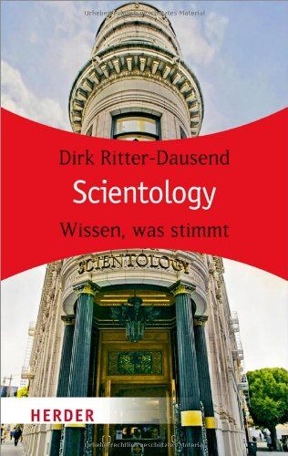 Dirk Ritter-Dausend - Scientology: Wissen, was stimmt (HERDER spektrum) - Preis vom 09.10.2026 07:28:09 h