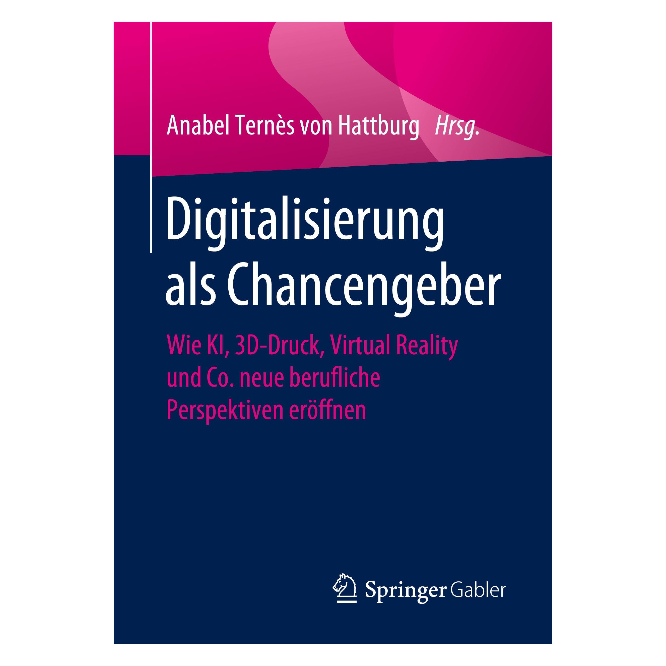 Springer Digitalisierung als Chancengeber (Deutsch, Softcover, Anabel, Ternâs) (25454422)