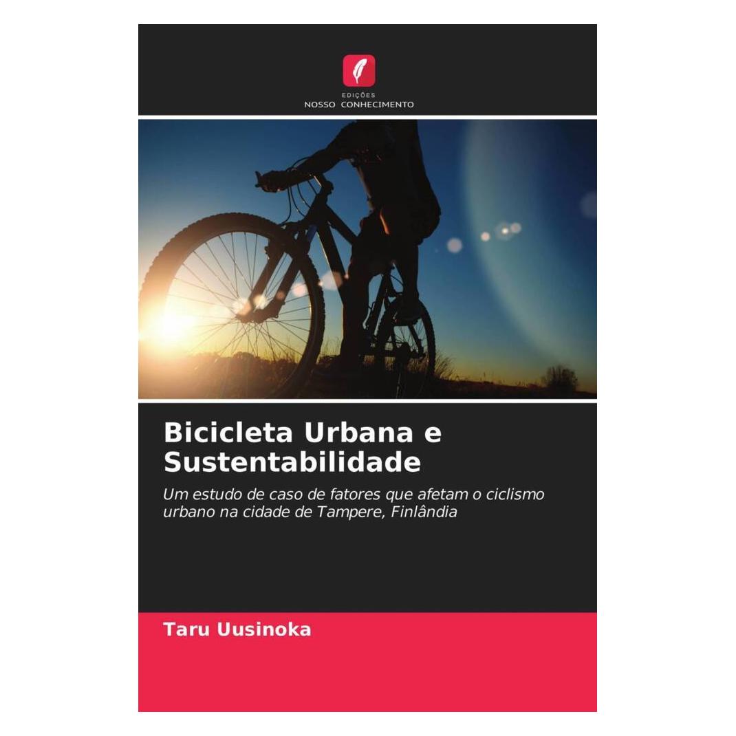 Edicoes Nosso Conhecimento Bicicleta Urbana e Sustentabilidade (Softcover, Taru Uusinoka) (51459364)