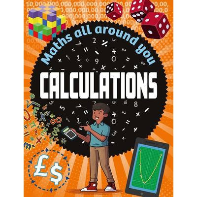 Maths All Around You: Calculations, Gebundene Ausgabe von Rob Colson, Hachette Children's Book, 978-1-5263-2057-5