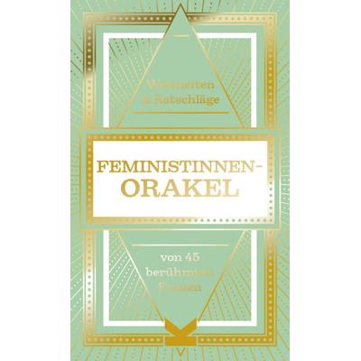 Feministinnen Orakel Mini, von Laura Callaghan,Charlotte Jansen, Laurence King Verlag, 978-3-96244-500-3