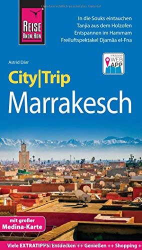 Astrid Därr - Reise Know-How CityTrip Marrakesch: Reiseführer mit Stadtplan und kostenloser Web-App - Preis vom 10.10.2026 11:48:34 h